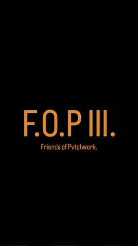 FRIENDS OF PVTCHWORK III **PREORDER**