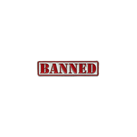 Banned PVTCHWORK Pin